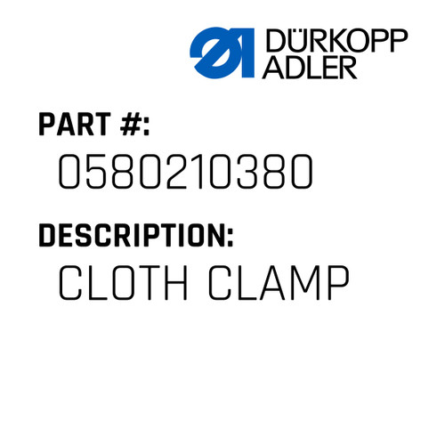 Cloth Clamp For Dürkopp Adler Original Part Number 0580 210380