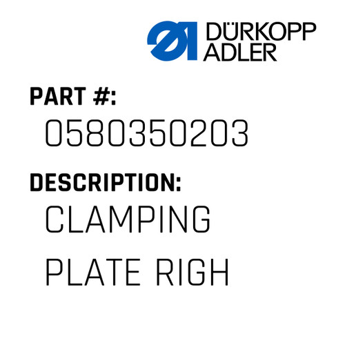 Clamping Plate Righ For Dürkopp Adler Original Part Number 0580 350203
