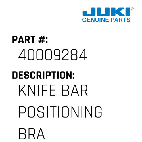 Knife Bar Positioning Bracket - Juki #40009284 Genuine Juki Part
