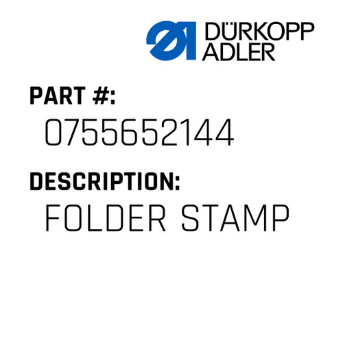 Folder Stamp For Dürkopp Adler Original Part Number 0755 652144