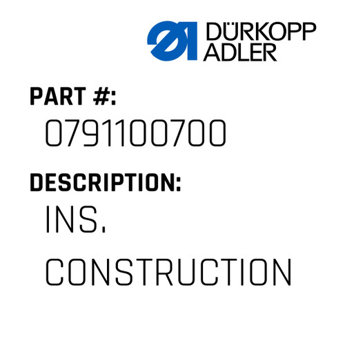 Ins. Construction For Dürkopp Adler Original Part Number 0791 100700