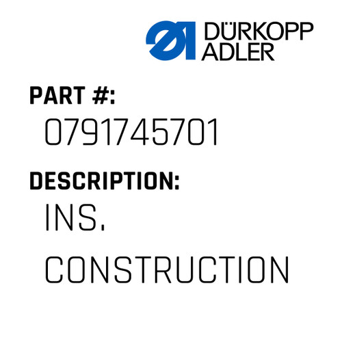 Ins. Construction For Dürkopp Adler Original Part Number 0791 745701