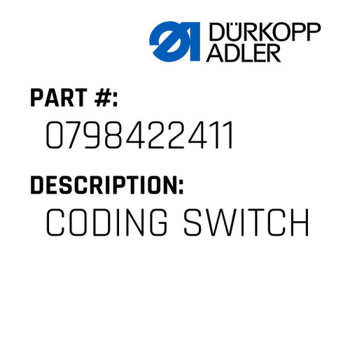 Coding Switch For Dürkopp Adler Original Part Number 0798 422411