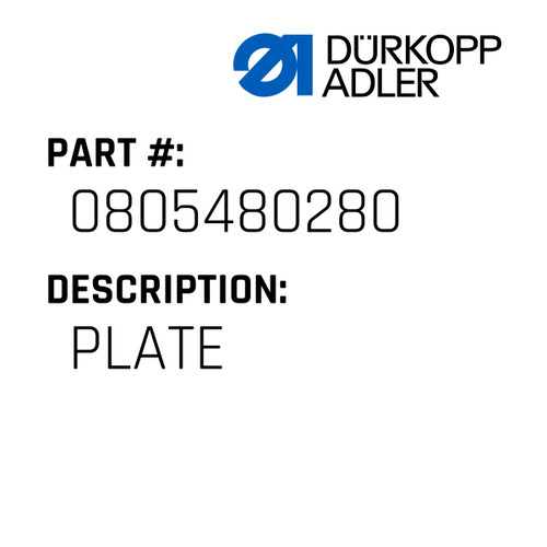 Plate For Dürkopp Adler Original Part Number 0805 480280