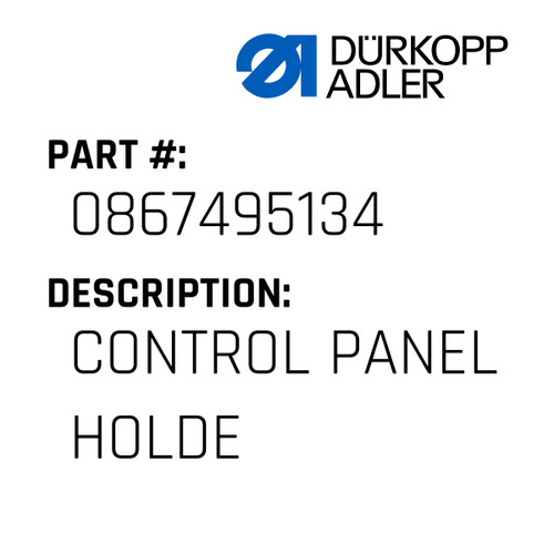 Control Panel Holde For Dürkopp Adler Original Part Number 0867 495134