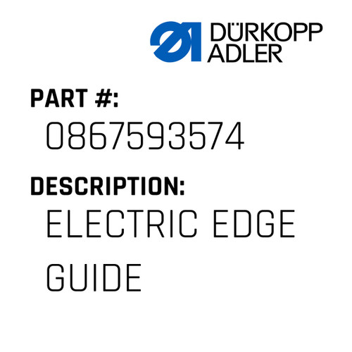 Electric Edge Guide For Dürkopp Adler Original Part Number 0867 593574