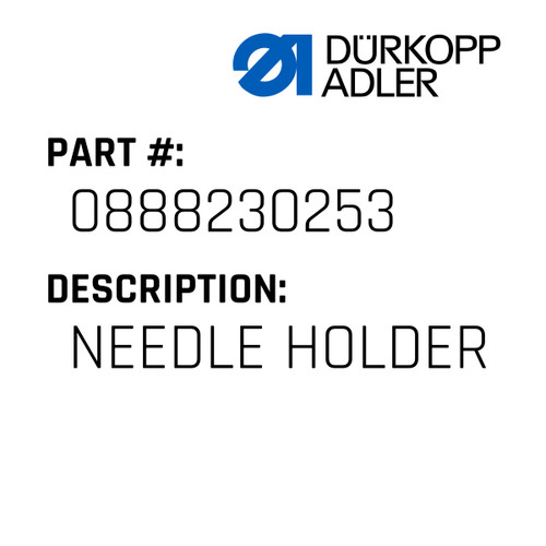 Needle Holder For Dürkopp Adler Original Part Number 0888 230253