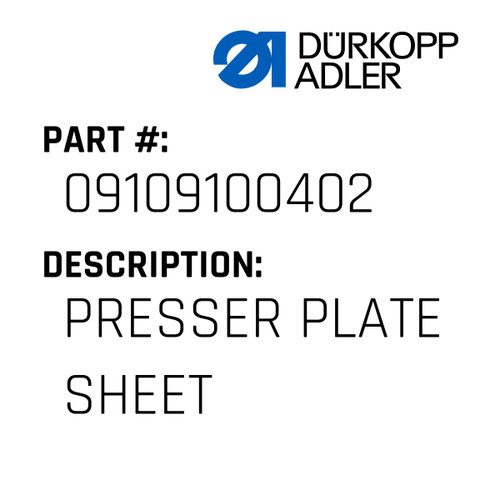 Presser Plate Sheet For Dürkopp Adler Original Part Number 0910 9100402