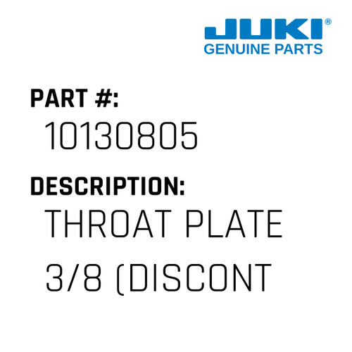 Throat Plate 3/8" - Juki #10130805 Genuine Juki Part