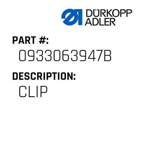 Clip For Dürkopp Adler Original Part Number 0933 063947 B