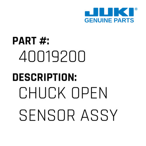 Chuck Open Sensor Assy - Juki #40019200 Genuine Juki Part