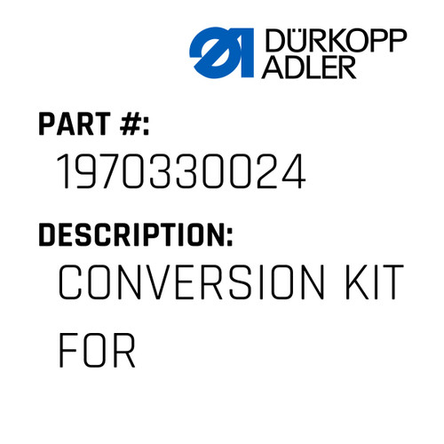 Conversion Kit For For Dürkopp Adler Original Part Number 1970 330024