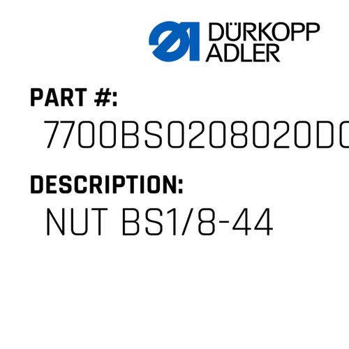 Nut Bs1/8-44 For Dürkopp Adler Original Part Number 7700 BS0208020DO