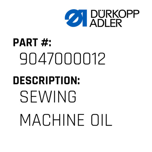 Sewing Machine Oil For Dürkopp Adler Original Part Number 9047 000012