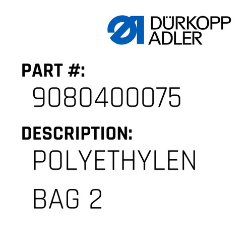 Polyethylen Bag 2 For Dürkopp Adler Original Part Number 9080 400075