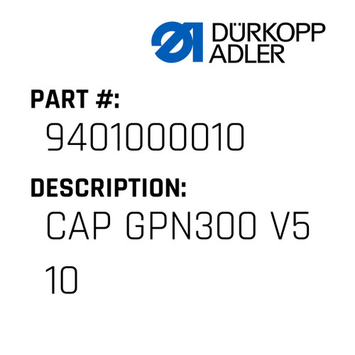 Cap Gpn300 V5 10 For Dürkopp Adler Original Part Number 9401 000010