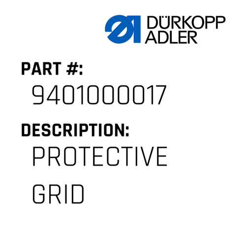 Protective Grid For Dürkopp Adler Original Part Number 9401 000017