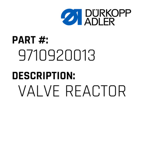 Valve Reactor For Dürkopp Adler Original Part Number 9710 920013