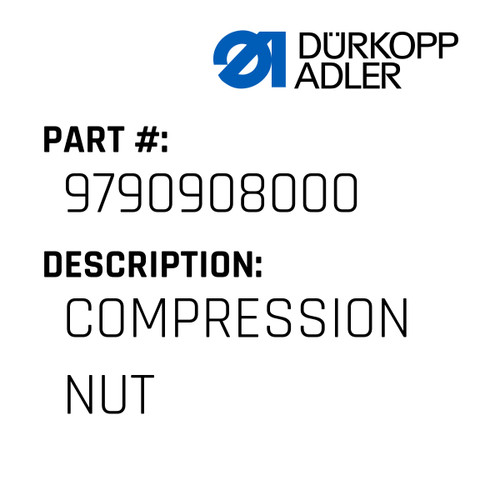 Compression Nut For Dürkopp Adler Original Part Number 9790 908000