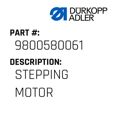 Stepping Motor For Dürkopp Adler Original Part Number 9800 580061
