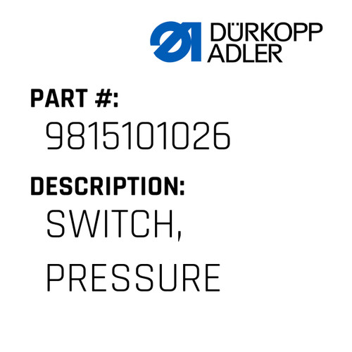 Switch, Pressure For Dürkopp Adler Original Part Number 9815 101026