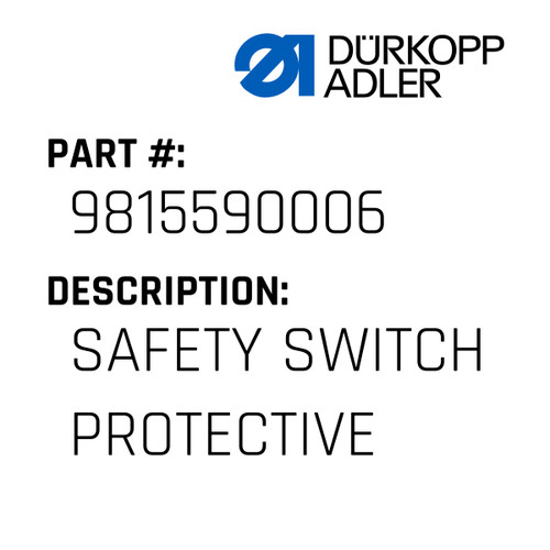 Safety Switch Protective For Dürkopp Adler Original Part Number 9815 590006