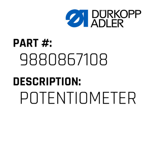 Potentiometer For Dürkopp Adler Original Part Number 9880 867108