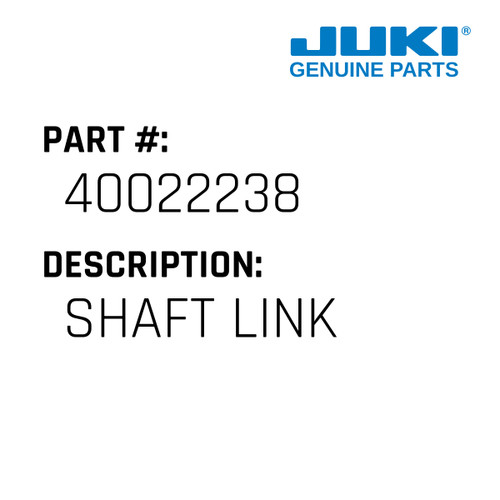 Shaft Link - Juki #40022238 Genuine Juki Part
