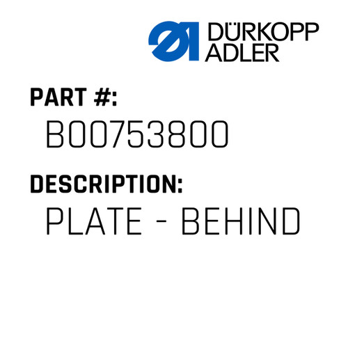 Plate - Behind For Dürkopp Adler Original Part Number B007538.00