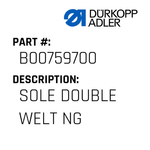 Sole Double Welt Ng For Dürkopp Adler Original Part Number B007597.00