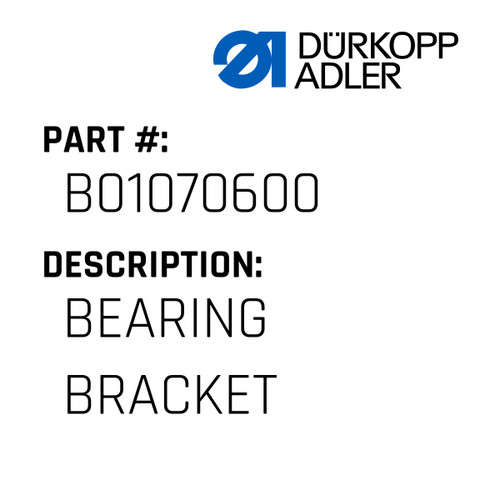 Bearing Bracket For Dürkopp Adler Original Part Number B010706.00