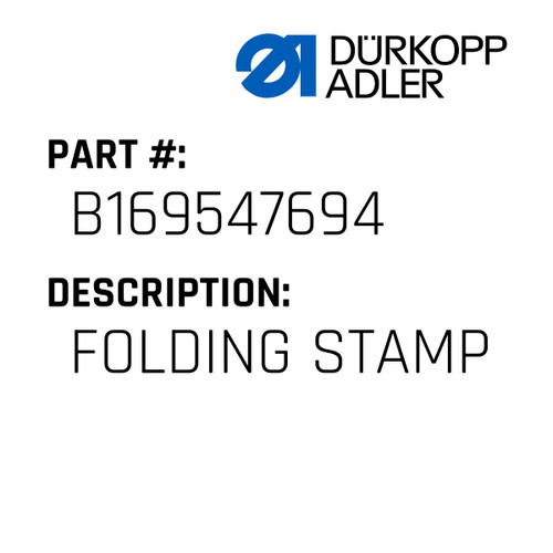 Folding Stamp For Dürkopp Adler Original Part Number B169 547694