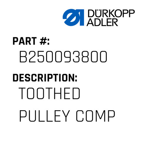 Toothed Pulley Comp For Dürkopp Adler Original Part Number B2500938.00