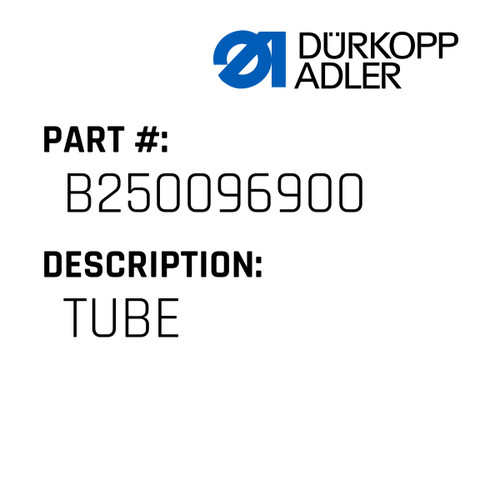 Tube For Dürkopp Adler Original Part Number B2500969.00