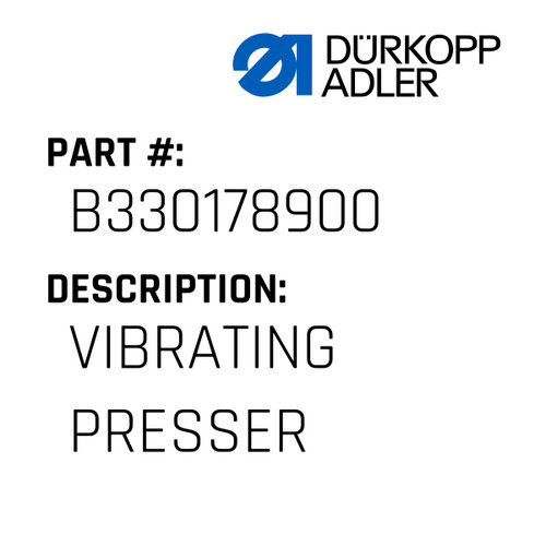 Vibrating Presser For Dürkopp Adler Original Part Number B3301789.00