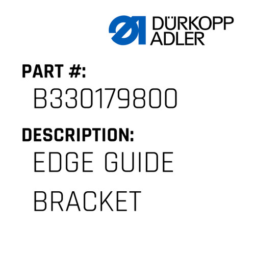 Edge Guide Bracket For Dürkopp Adler Original Part Number B3301798.00