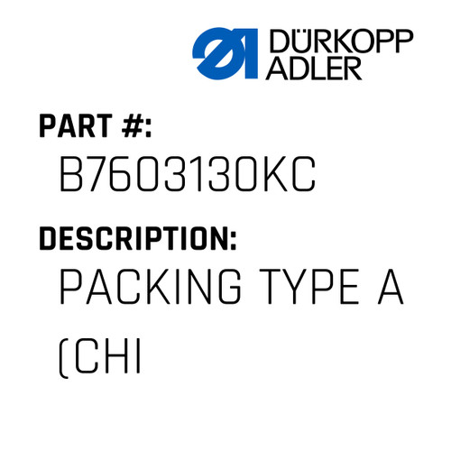Packing Type A (Chi For Dürkopp Adler Original Part Number B76.03130.KC