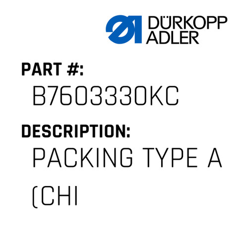 Packing Type A (Chi For Dürkopp Adler Original Part Number B76.03330.KC