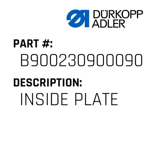 Inside Plate For Dürkopp Adler Original Part Number B90.023.09.00090