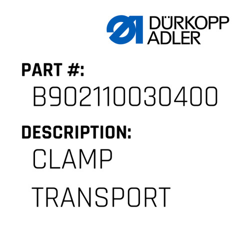 Clamp Transport For Dürkopp Adler Original Part Number B90.211003.04.00