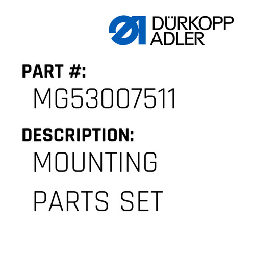 Mounting Parts Set For Dürkopp Adler Original Part Number MG53 007511