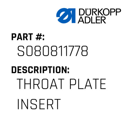 Throat Plate Insert For Dürkopp Adler Original Part Number S080 811778