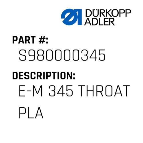 E-M 345 Throat Pla For Dürkopp Adler Original Part Number S980 000345