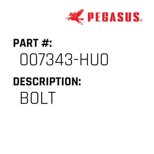 Bolt Part Number 007343-HU009 for Pegasus Sewing Machine Model MSH-300 Series