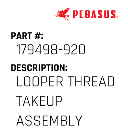 Looper Thread Takeup Assembly Part Number 179498-92009 for Pegasus Sewing Machine Model S32 Series