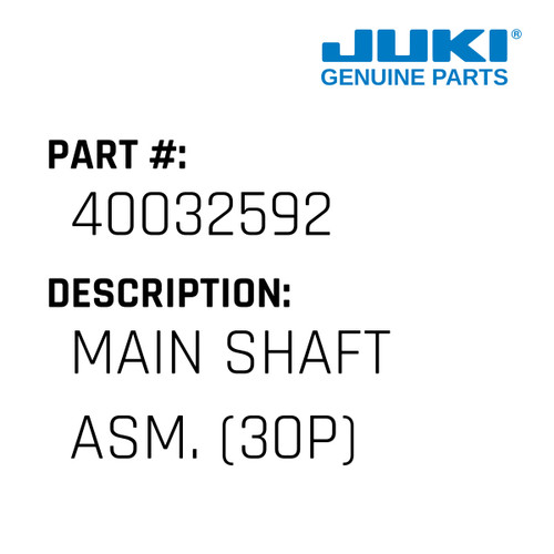 Main Shaft Asm. - Juki #40023276 - Jacksew Parts Store
