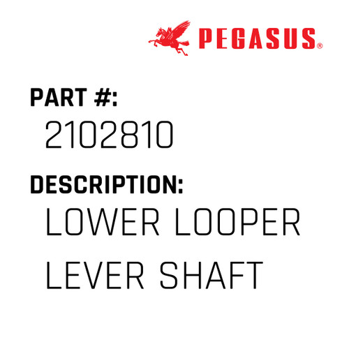 Lower Looper Lever Shaft Part Number 210281000009 for Pegasus Sewing Machine Model E32 Series