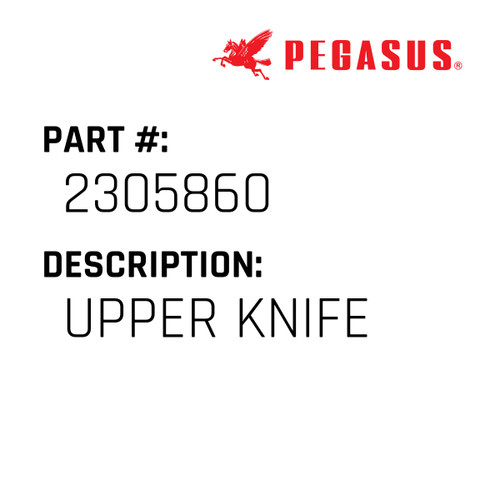 Upper Knife Part Number 230586000009 for Pegasus Sewing Machine Model FV200 Series