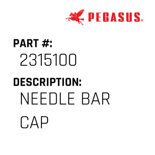 Needle Bar Cap Part Number 231510000009 for Pegasus Sewing Machine Model FS601 Series
