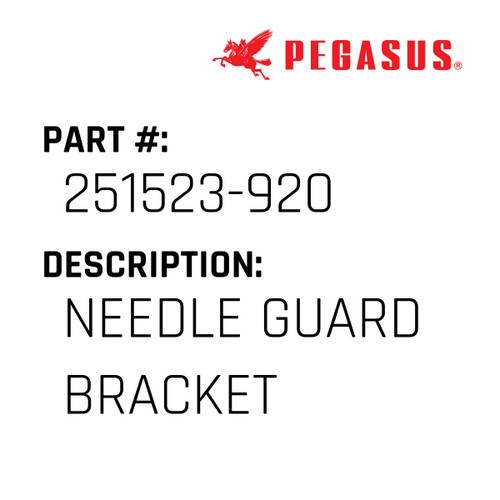 Needle Guard Bracket Part Number 251523-92009 for Pegasus Sewing Machine Model W674-45 Series